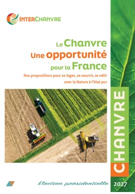 Le chanvre, une opportunit&eacute; pour la France - &Eacute;lection pr&eacute;sidentielle 2027